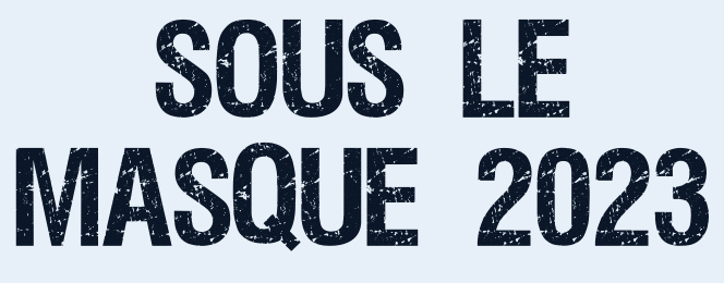 Titel Les : Sous le Masque 2023 